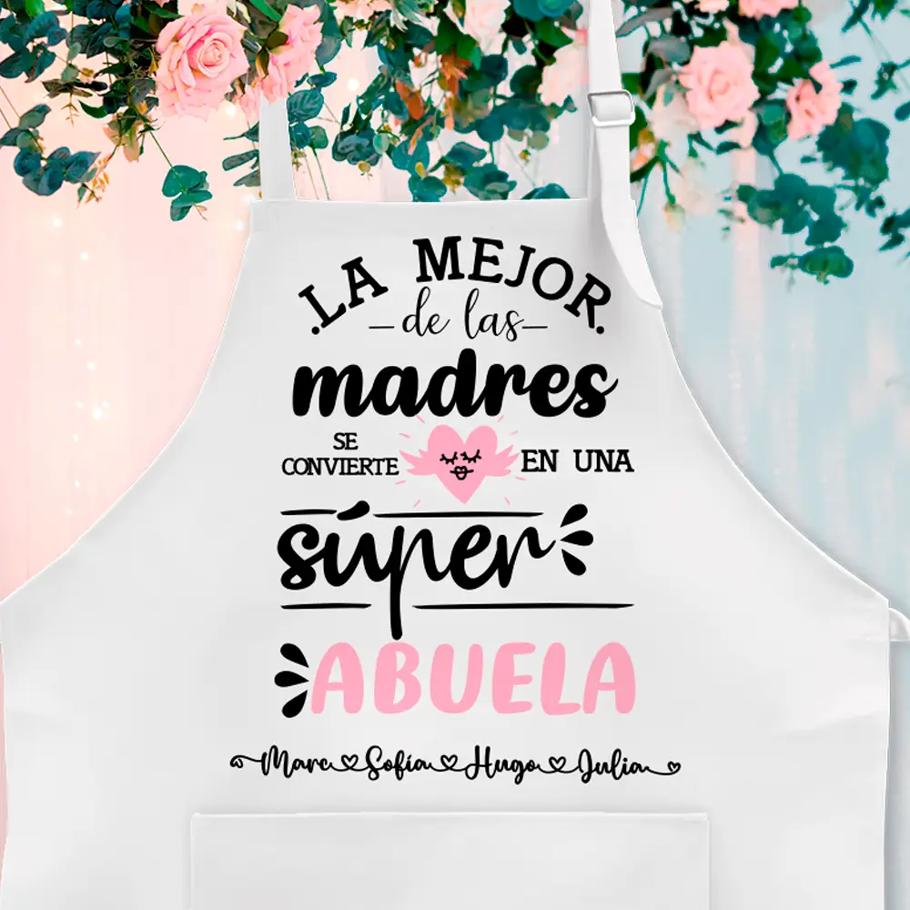 Delantal personalizado "la mejor de las madres se convierte en una súper abuela"